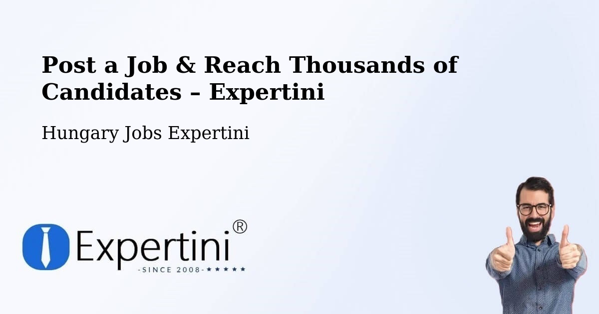 Post a Job in Császár – Hire the Right Talent - Császár, Hungary Jobs Expertini