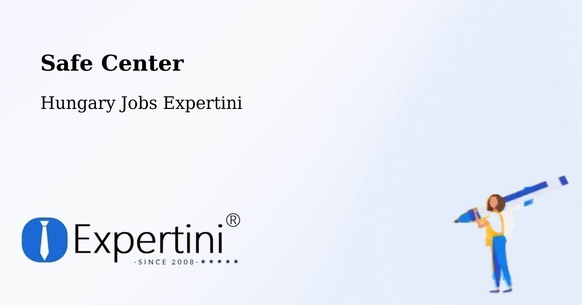 Safety Center – Császár - Hungary Jobs Expertini